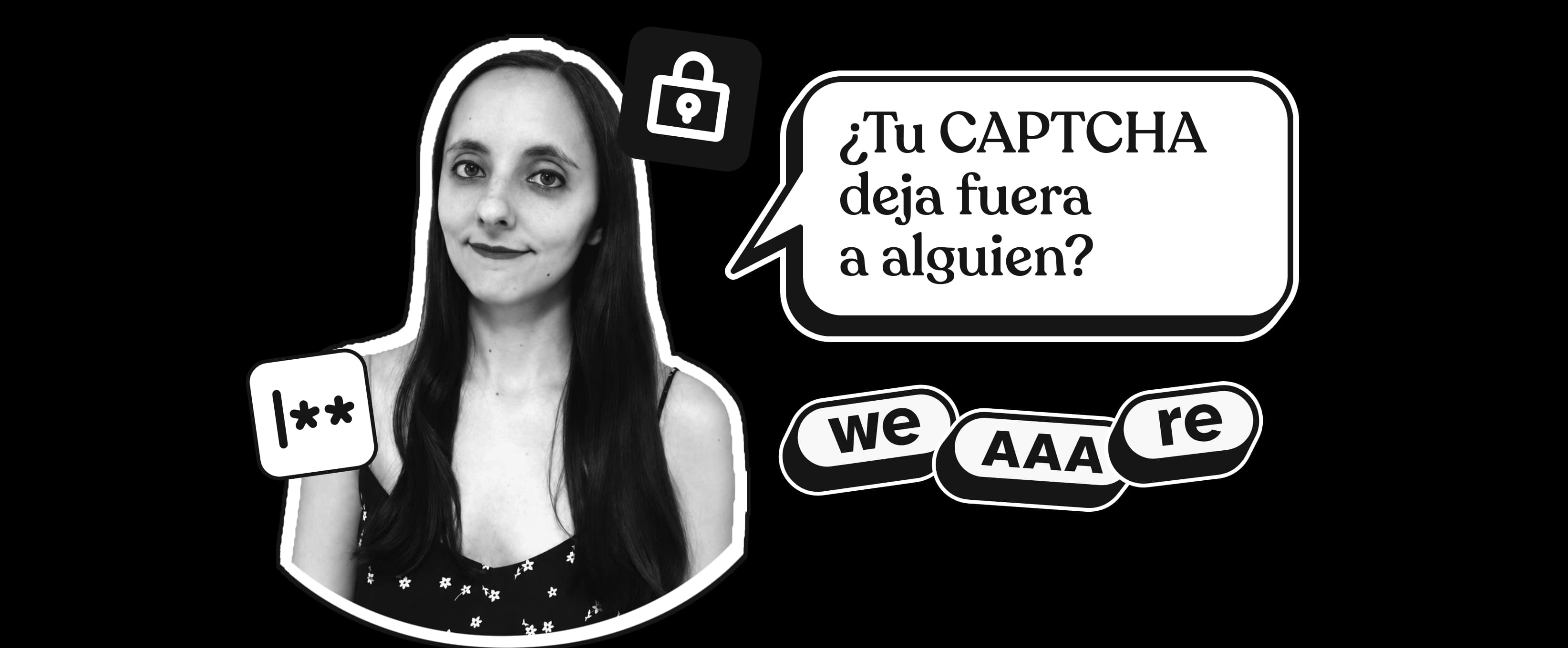 ¿Tu CAPTCHA deja fuera a alguien?